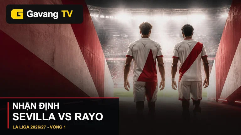 Ảnh minh họa Sevilla gặp Rayo Vallecano ở vòng 1 La Liga 2026/27