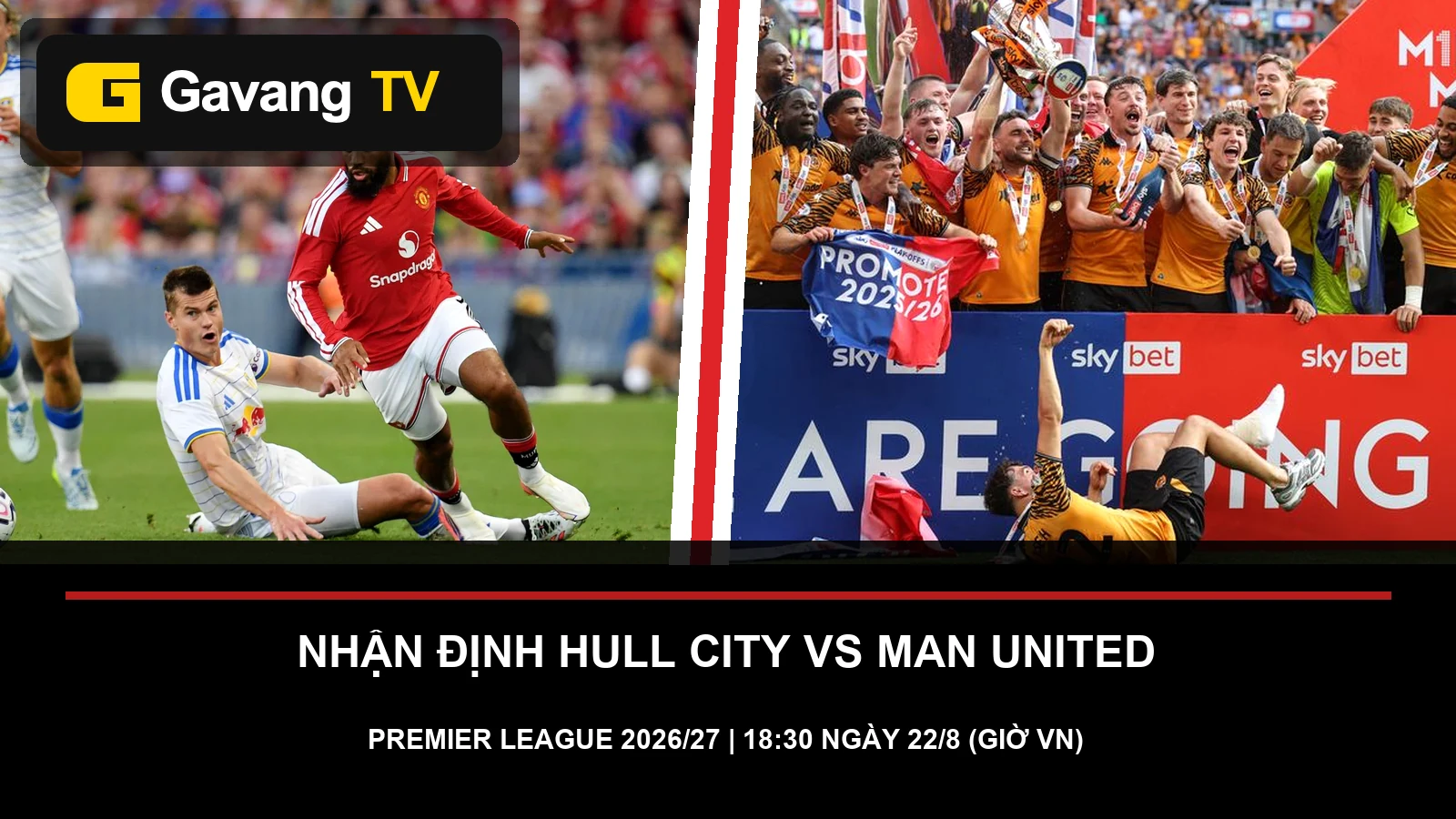 Hình ảnh thực tế hai đội Hull City và Manchester United