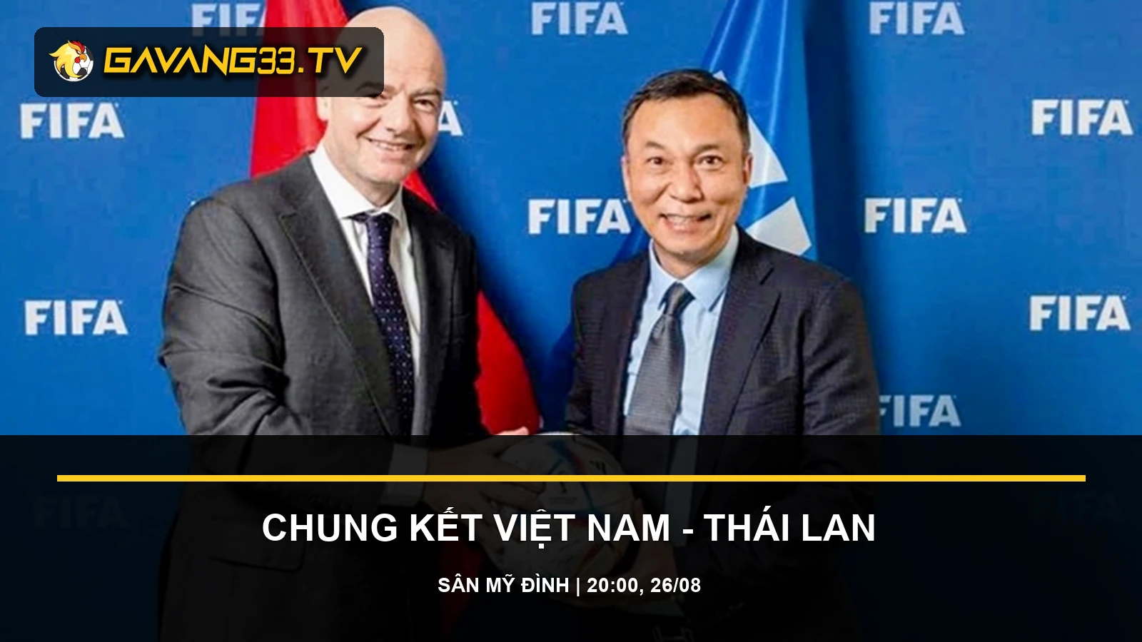 Gianni Infantino và Chủ tịch VFF Trần Quốc Tuấn trong ảnh tư liệu trước bài tin ASEAN Cup 2026