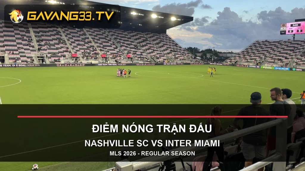Ảnh tư liệu Nashville SC và Inter Miami CF tập trung trước trận, có logo GavangTV
