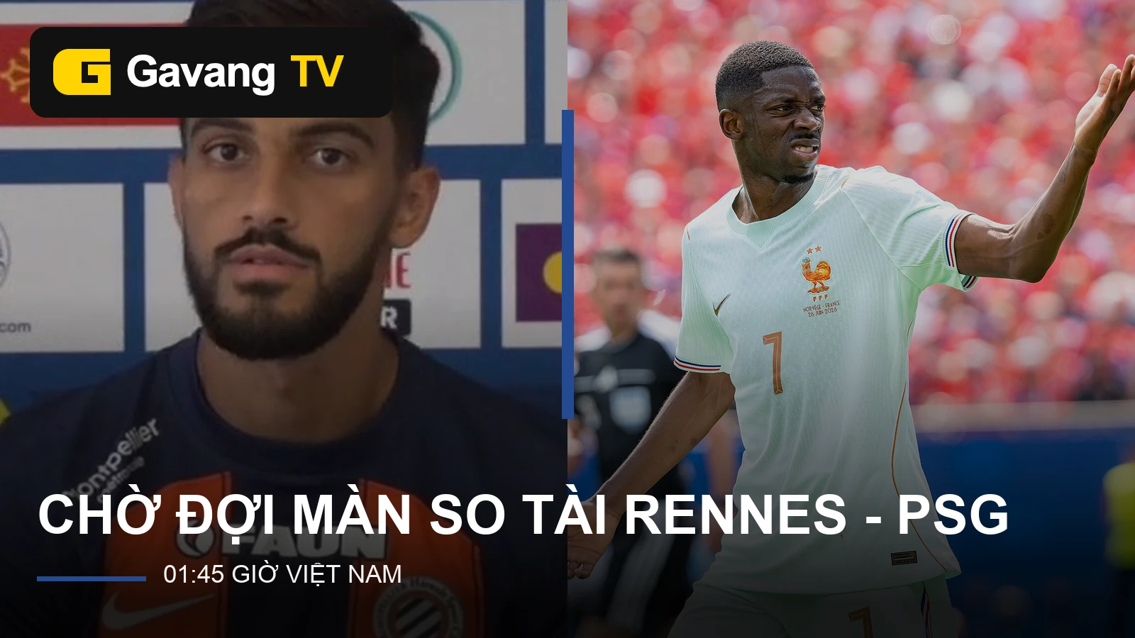 Musa Al-Taamari và Ousmane Dembélé minh họa Rennes gặp PSG, có logo Gavang TV