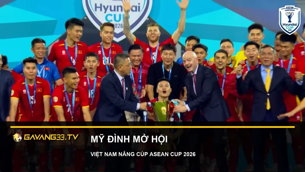 Đội tuyển Việt Nam nâng cúp ASEAN Cup 2026 trên sân Mỹ Đình